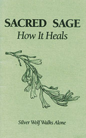 Sacred Sage. How it heals