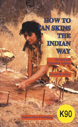 How to tan skins the Indian way